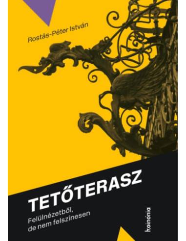 Tetőterasz - Felülnézetből, de nem felszínesen