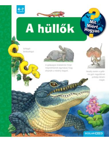 A hüllők - Mit? Miért? Hogyan? 73.