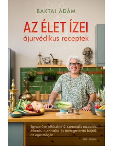 Az élet ízei - ájurvédikus receptek