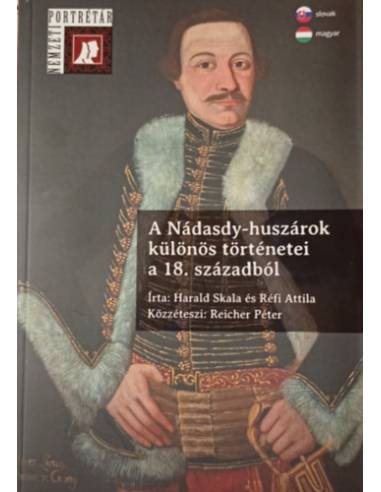 A Nádasdy-huszárok különös történetei a 18. századból
