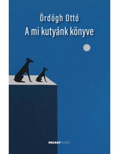 A mi kutyánk könyve