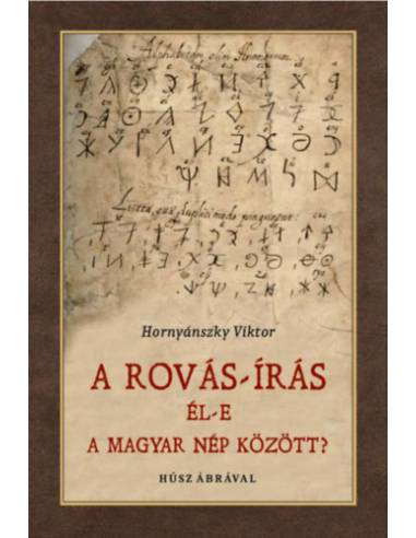 Rovás-írás él-e a magyar nép között?