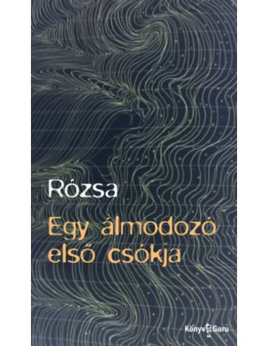 Egy álmodozó első csókja