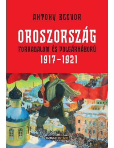 Oroszország - Forradalom és polgárháború, 1917-1921