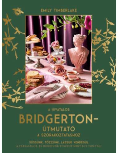 A hivatalos Bridgerton-útmutató a szórakoztatáshoz
