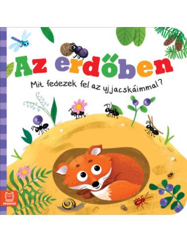 Az erdőben - Mit fedezek fel az ujjacskáimmal?