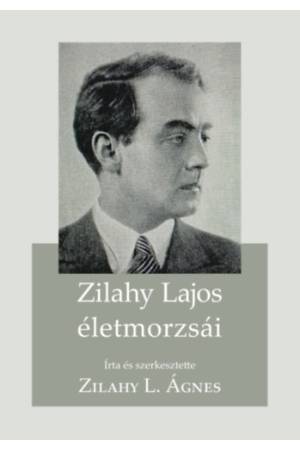 Zilahy Lajos életmorzsái