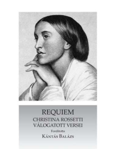 Requiem - Christina Rossetti válogatott versei