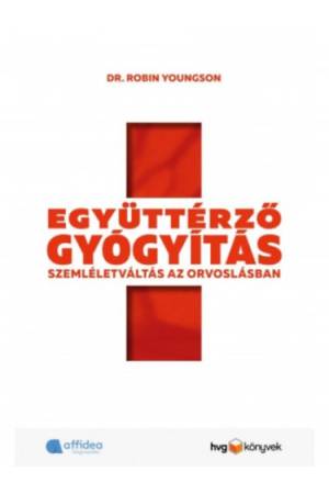 Együttérző gyógyítás - Szemléletváltás az orvoslásban