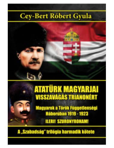 Atatürk magyarjai - Visszavágás Trianonért