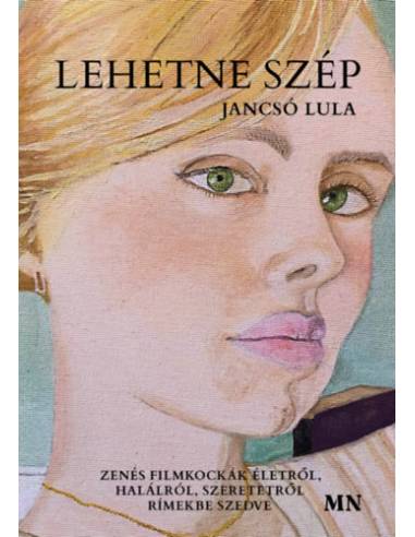 Lehetne szép - 21. században játszódó, nem politikai költemények életről, halálról, szeretetről összefüggő képszalag formájában