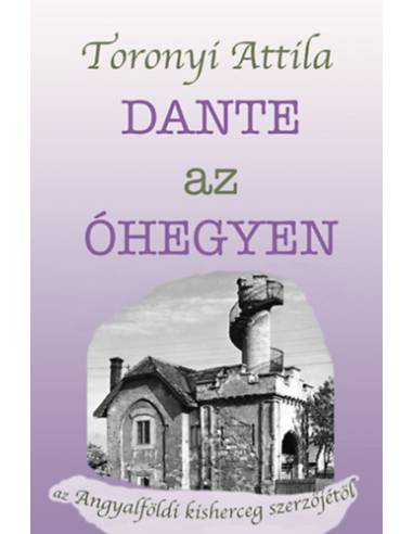 Dante az Óhegyen