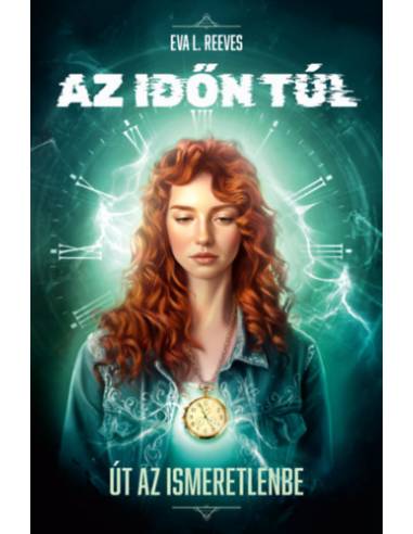 Az időn túl - Út az ismeretlenbe