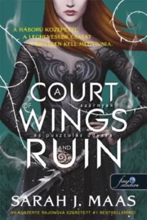 A Court of Wings and Ruin - Szárnyak és pusztulás udvara - Tüskék és rózsák udvara 3.