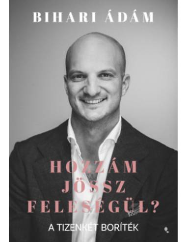 Hozzám jössz feleségül? - A tizenkét boríték