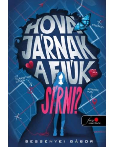 Hová járnak a fiúk sírni? - (Különleges kiadás)