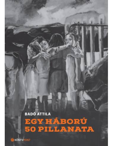Egy háború 50 pillanata