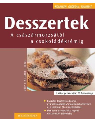 Desszertek - A császármorzsától a csokoládékrémig