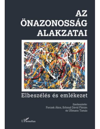 Az önazonosság alakzatai - Elbeszélés és emlékezet