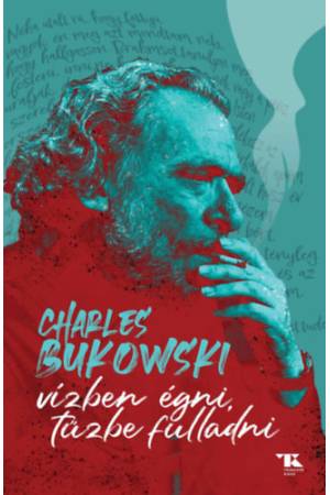 Vízben égni, tűzbe fulladni