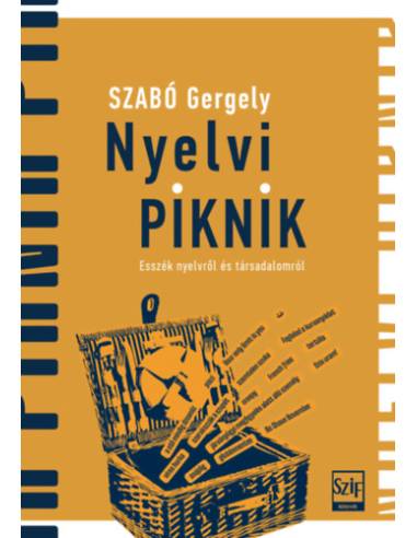 Nyelvi piknik - Esszék nyelvről és társadalomról