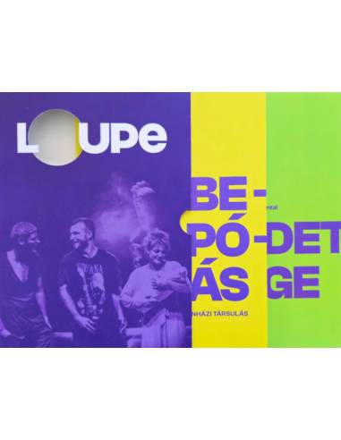 Loupe - Becsapódás / A  kezdet/vége