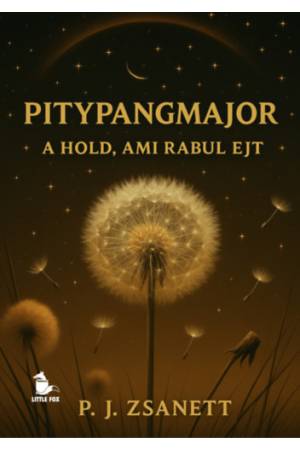 Pitypangmajor - A hold, ami rabul ejt