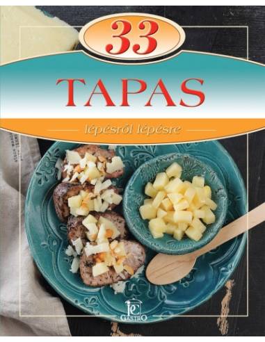 33 Tapas - Lépésről lépésre