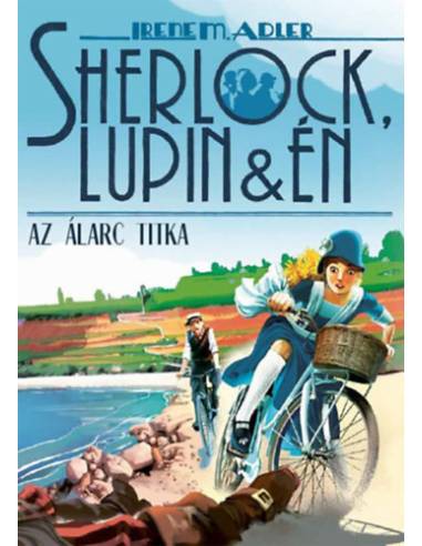 Sherlock, Lupin és én 16. - Az álarc titka