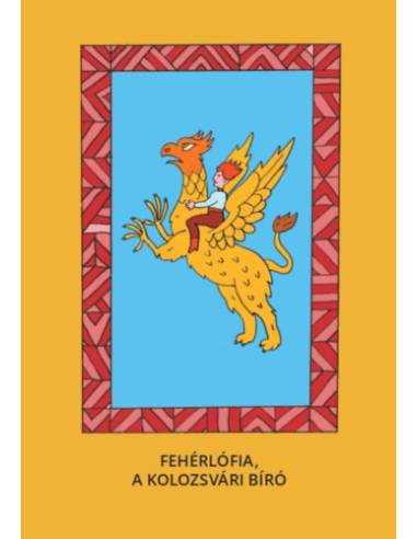 Fehérlófia, A kolozsvári bíró
