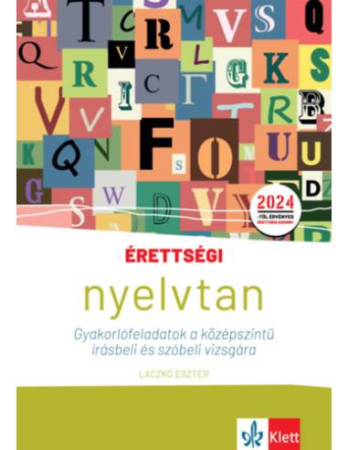 Érettségi - Nyelvtan - Gyakorlófeladatok a középszintű írásbeli és szóbeli vizsgára