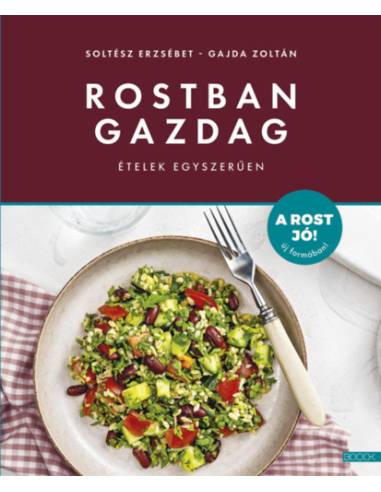 Rostban gazdag ételek egyszerűen