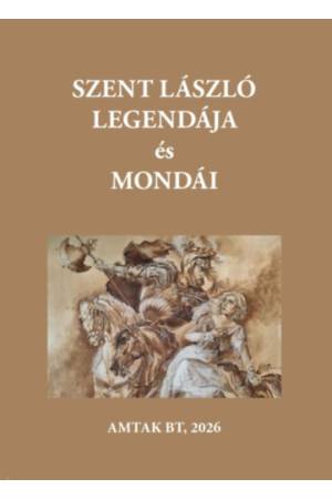 Szent László király legendája és mondái