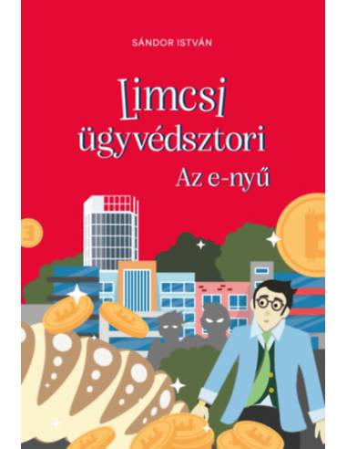 Limcsi ügyvédsztori - Az e-nyű
