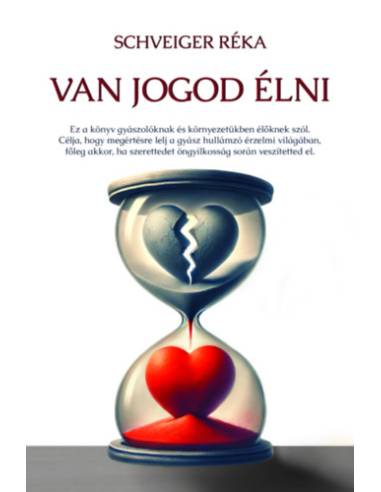Van jogod élni