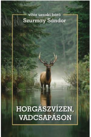Horgászvízen, vadcsapáson