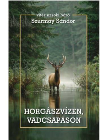 Horgászvízen, vadcsapáson