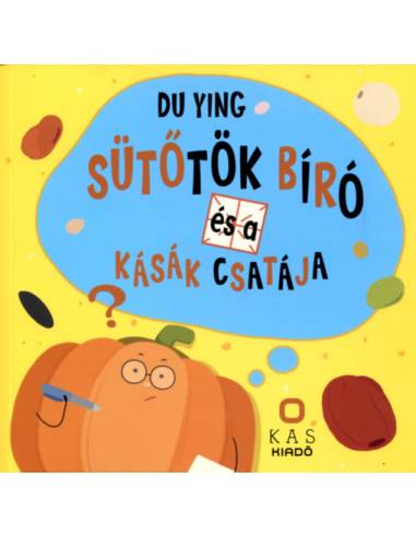 Sütőtök Bíró és a kásák csatája