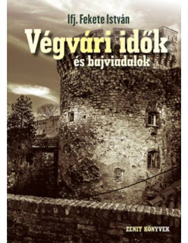 Végvári idők és bajviadalok