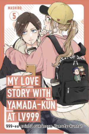 My love story with Yamada-kun at Lv999 5. - 999-es szintű románcom Yamada-kunnal 5.