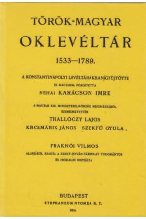Török-magyar oklevéltár 1533-1789.