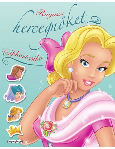 Ragassz hercegnőket! - Csipkerózsika