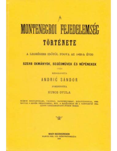 A montenegroi fejedelemség története - A legrégibb időtől fogva az 1852-ik évig