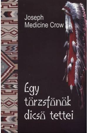 Egy törzsfőnök dicső tettei