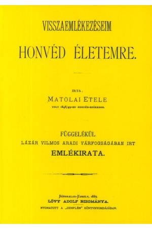 Visszaemlékezéseim honvéd életemre