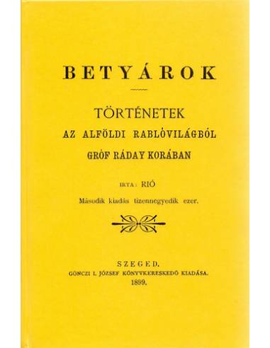 Betyárok - Történetek az alföldi rablóvilágból gróf Ráday korában