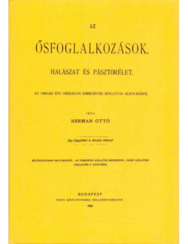 Az ősfoglalkozások halászat és pásztorélet - Az 1896-iki évi országos ezredéves kiállítás alkalmából