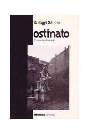 Ostinato - Esszék, tanulmányok