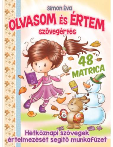 Olvasom és értem - Hétköznapi szövegek értelmezését segítő munkafüzet