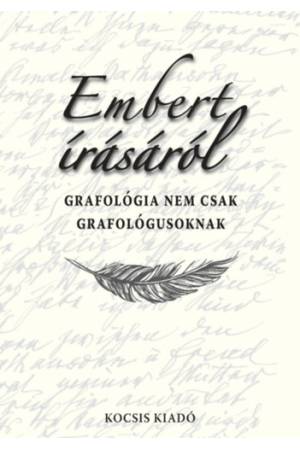 Embert írásáról - Grafológia nem csak grafológusoknak